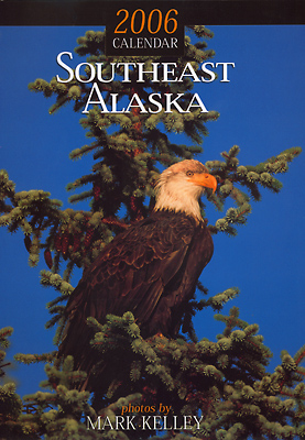 Cover of my 2006 Southeast Alaska Calendar  – Image 2437