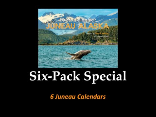 Mark Kelley's Juneau, Alaska Calendar - Six Pack Special