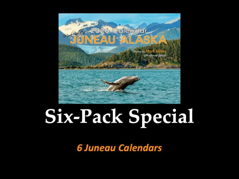 Mark Kelley’s Juneau, Alaska Calendar – Six Pack Special