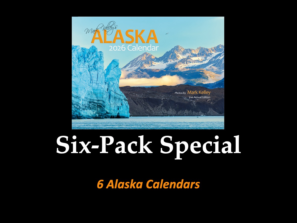 Mark Kelley's Alaska Calendar - Six-Pack Special